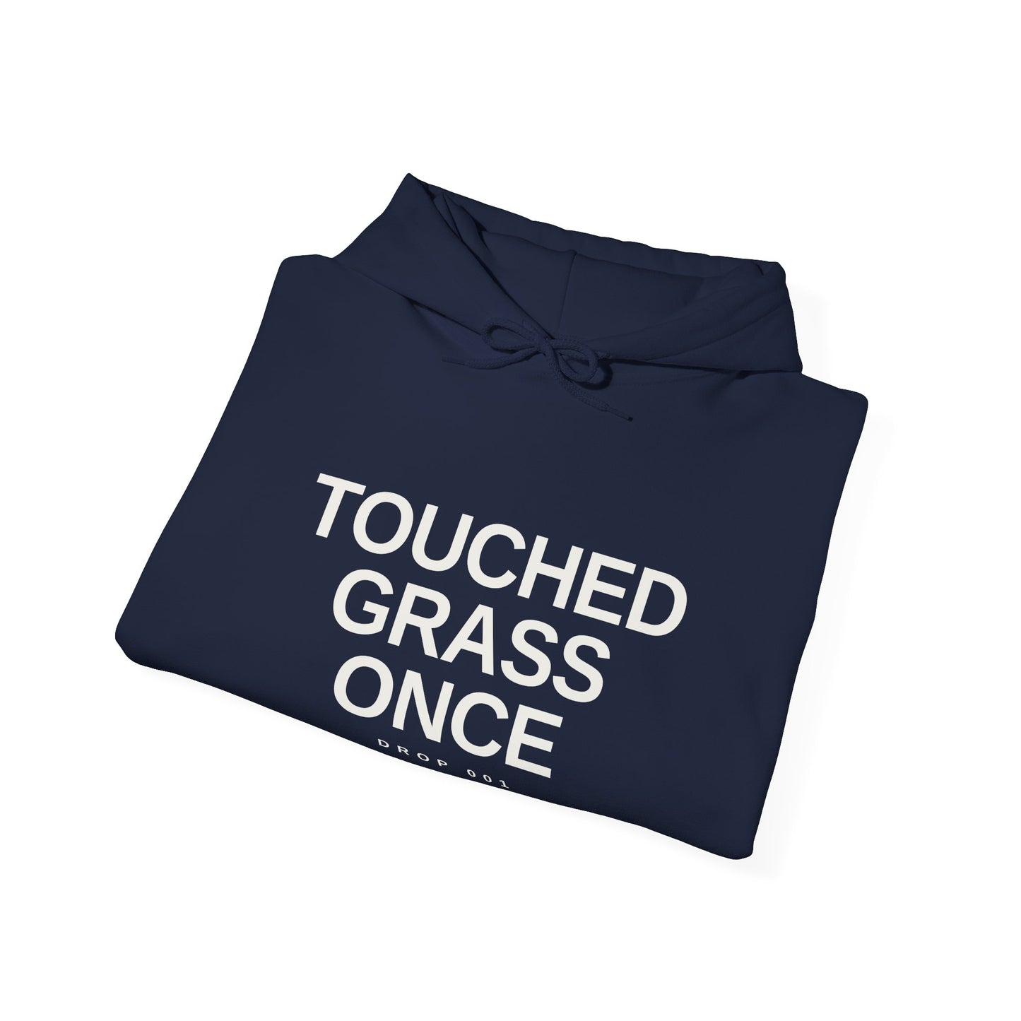 Touched Grass Once — Drop 001