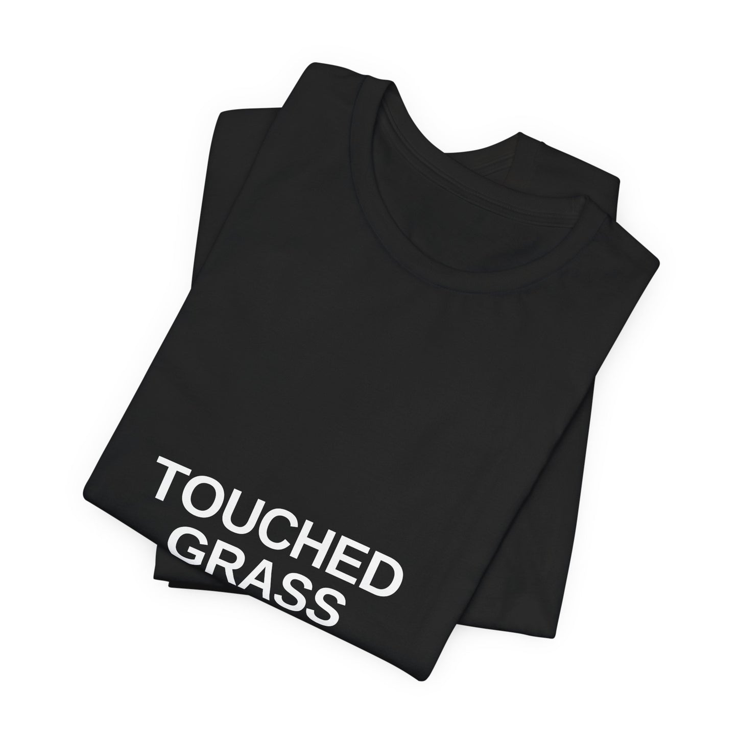 Touched Grass Once — Drop 001