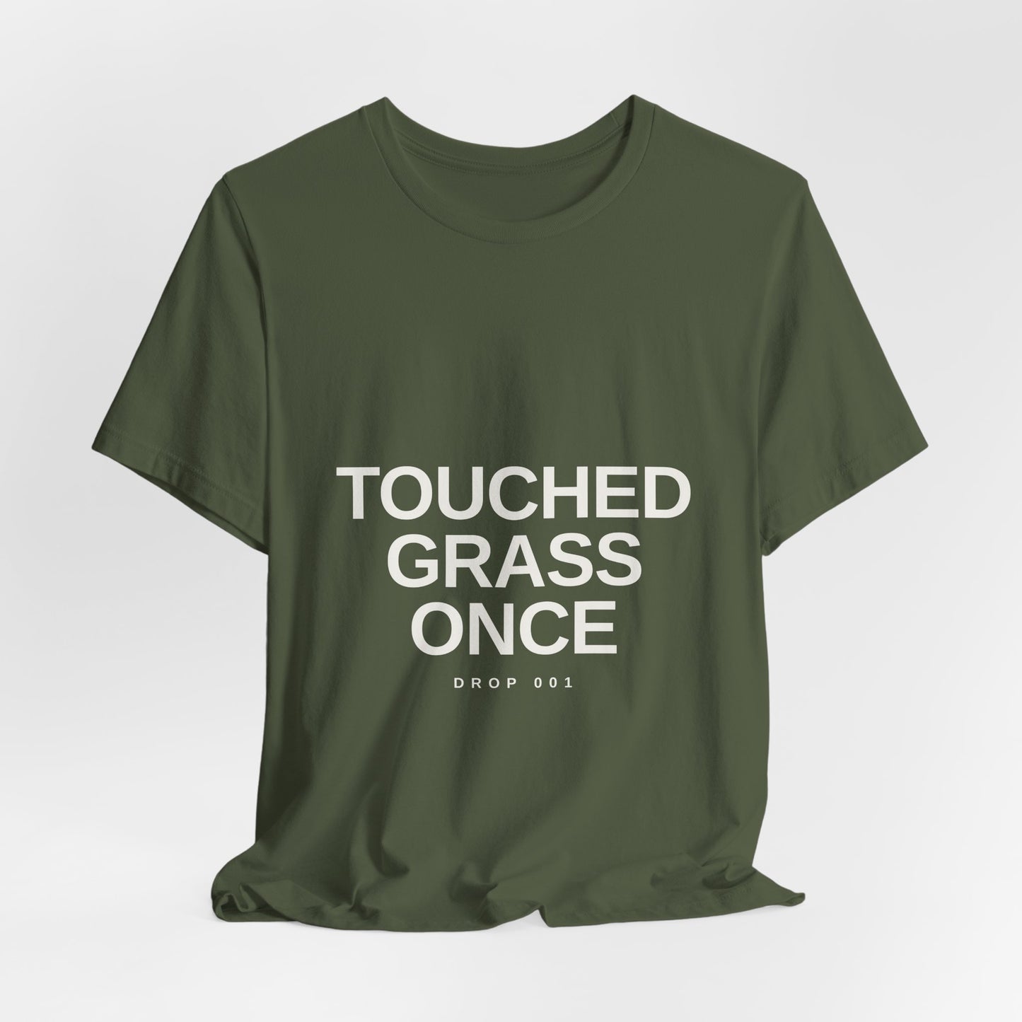 Touched Grass Once — Drop 001