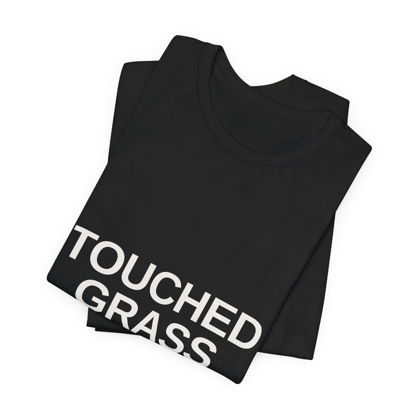 Touched Grass Once — Drop 001