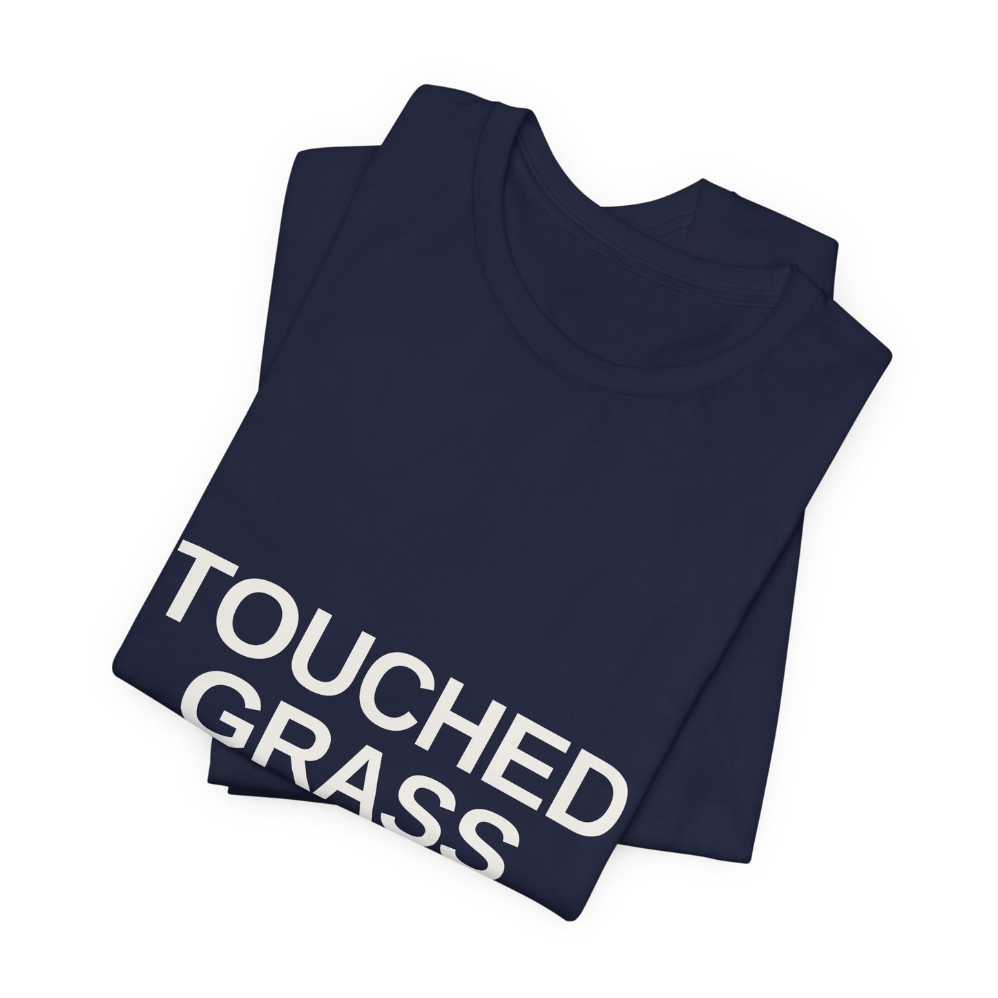 Touched Grass Once — Drop 001